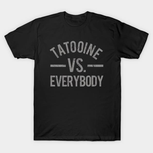 Tatooine vs. Everybody T-Shirt by PopCultureShirts